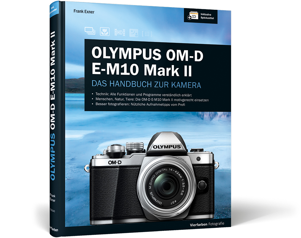 Olympus Om D E M10 Mark Ii Das Handbuch Zur Kamera